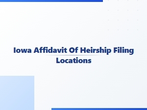 Iowa Affidavit of Heirship Filing Locations
