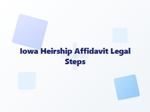 Iowa Heirship Affidavit Basics Explained