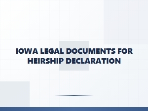 Iowa Legal Documents for Heirship Declaration